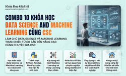 Combo 10 Khóa Học Data Science And Machine Learning Cùng CSC