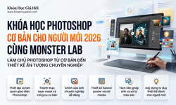Khóa Học Photoshop Cơ Bản Cho Người Mới 2026 Cùng Monster Lab