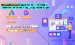 Khóa Học Google Ads Kết Hợp Chatbot Facebook – Phễu Bán Hàng Cùng Landing Pages