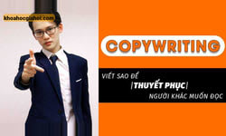 Khóa Học Copywriting Viết Sao Để Thuyết Phục Người Khác Muốn Đọc Cùng Nguyễn Đình Minh