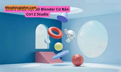 Khóa Học 3d Blender Cơ Bản – Học Thiết Kế 3d Bằng Blender Cùng Ctrl Z Studio