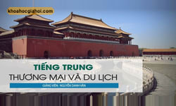 Khóa Học Tiếng Trung Thương Mại Và Du Lịch