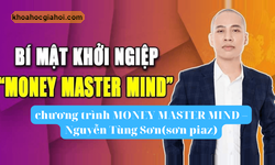 Chương Trình Money Master Mind Cùng Nguyễn Tùng Sơn( Sơn Piaz )