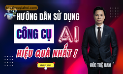Khóa Học Hướng Dẫn Làm Chủ Công Cụ Ai Đỉnh Cao 2025 Cùng Đức Tuệ Nam