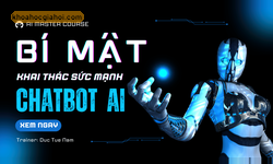 Khóa Học Bí Mật Khai Thác Sức Mạnh Chatbot AI Cùng Tuệ Đức Nam