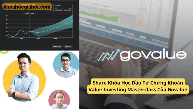 Khóa Học Đầu Tư Chứng Khoán Value Investing Masterclass Của Govalue