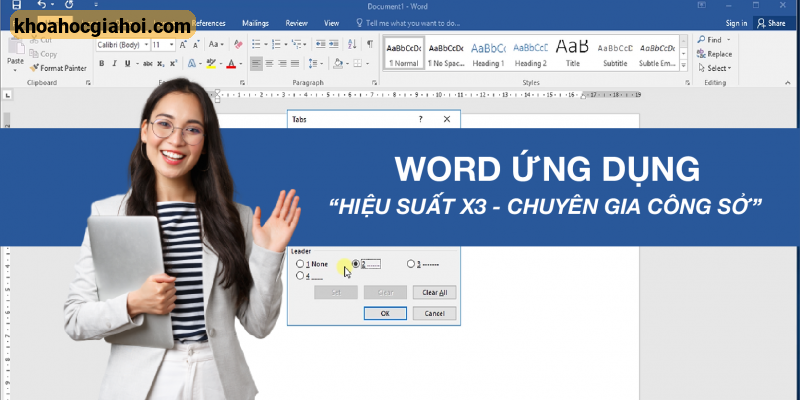 Khóa Học Word Ứng Dụng - Hiệu Suất Nhân Ba, Chuyên Gia Nơi Công Sở
