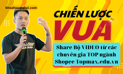 Bộ Video Từ Các Chuyên Gia Top Ngành Shopee Topmax.edu.vn