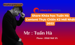 Khóa Học Tuấn Hà Content Thực Chiến K2