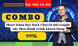 Khóa Học Hack Chuyển Đổi Google Ads Theo Hành Trình Khách Hàng Sagomedia.com
