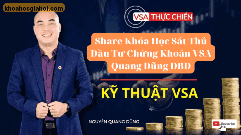 Khóa Học Sát Thủ Đầu Tư Chứng Khoán Vsa Quang Dũng Dbd