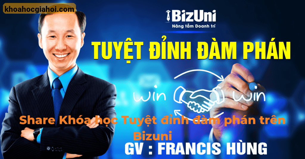 Khóa Học Tuyệt Đỉnh Đàm Phán Trên Bizuni