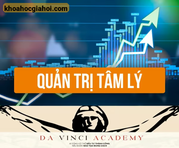 Khóa Học Da Vinci Academy – Học Quản Trị Tâm Lý Chứng Khoán