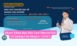 Khóa Học Đào Tạo Chuyên Sâu Về Quảng Cáo Shopee Atosa