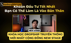 Khóa Học Dropship Linh Thạch New Stage Academy Truyền Thống Mới Nhất 2025