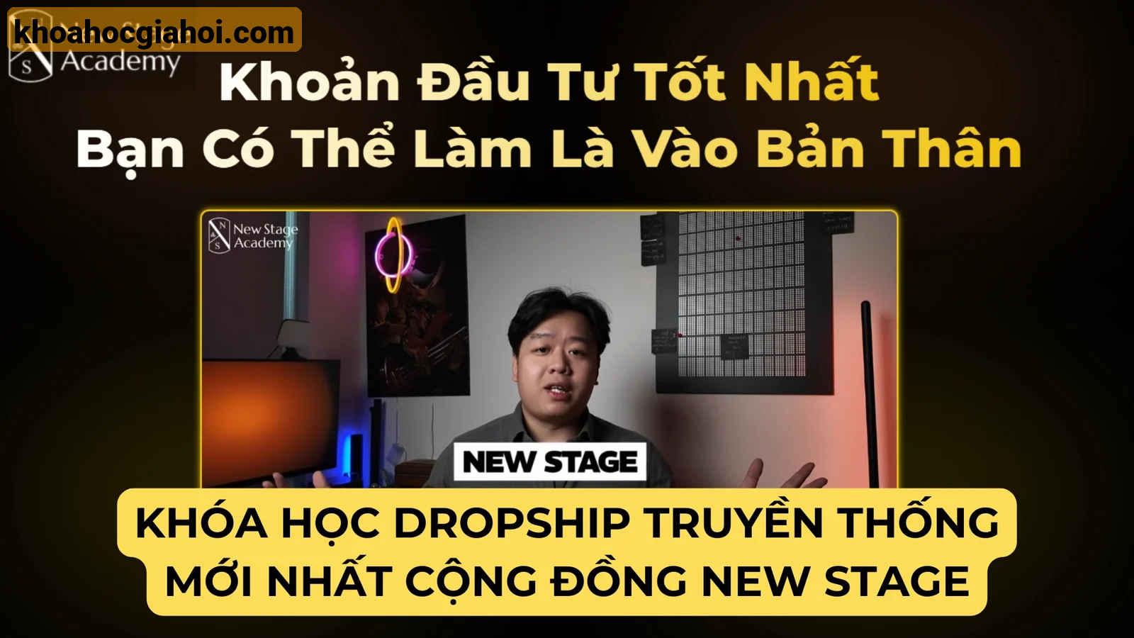 Khóa Học Dropship Linh Thạch New Stage Academy Truyền Thống Mới Nhất 2025