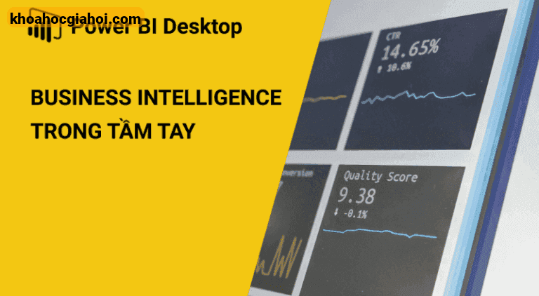 Khoá Học Microsoft Power Bi Desktop, Business Intelligence Trong Tầm Tay Cùng Học Excel Online