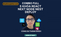 Combo 5 Khóa Học Web Fullstack – Thực Chiến Dự Án Như Đi Làm Cùng Dư Thanh Được
