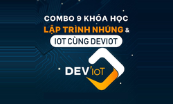 Combo 9 Khóa Học Lập Trình Nhúng & Iot Chuyên Nghiệp – Làm Chủ Stm32, Linux, Rtos & Esp32 Cùng Deviot