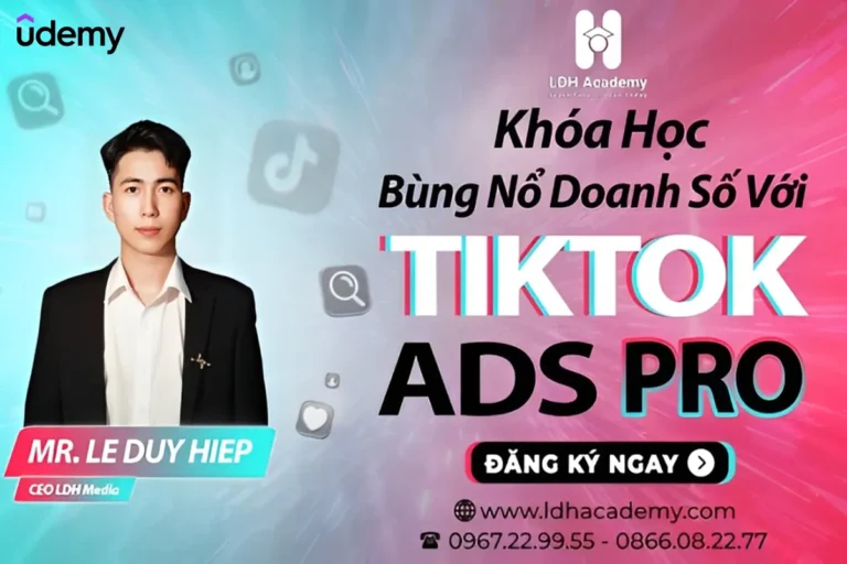 Khóa Học Tiktok Ads Pro Online - Bùng Nổ Doanh Số Với Tiktok Ads