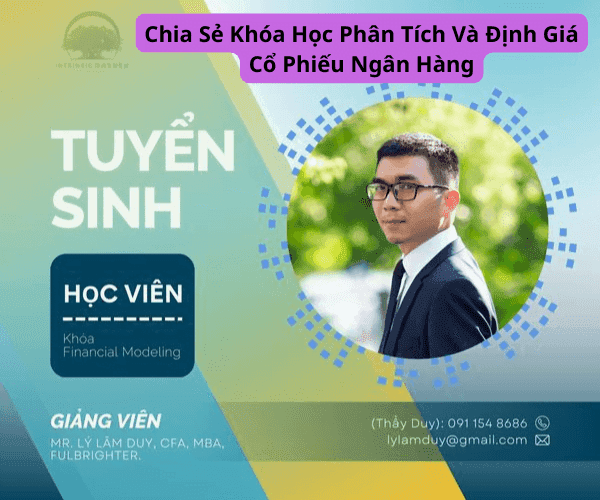 Khóa Học Phân Tích Và Định Giá Cổ Phiếu Ngân Hàng Cùng Lý Lâm Duy