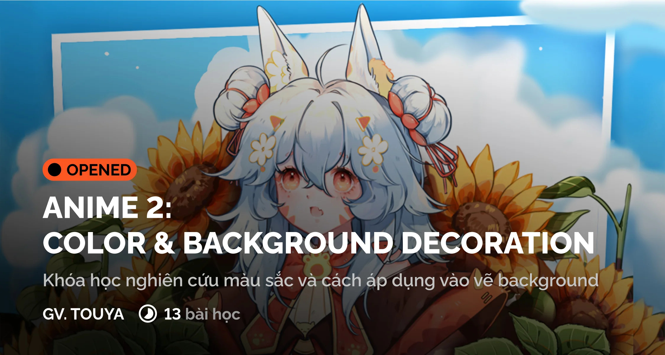 Khóa Học Anime 2: Color & Backgound Decoration Cùng Digiart Academy