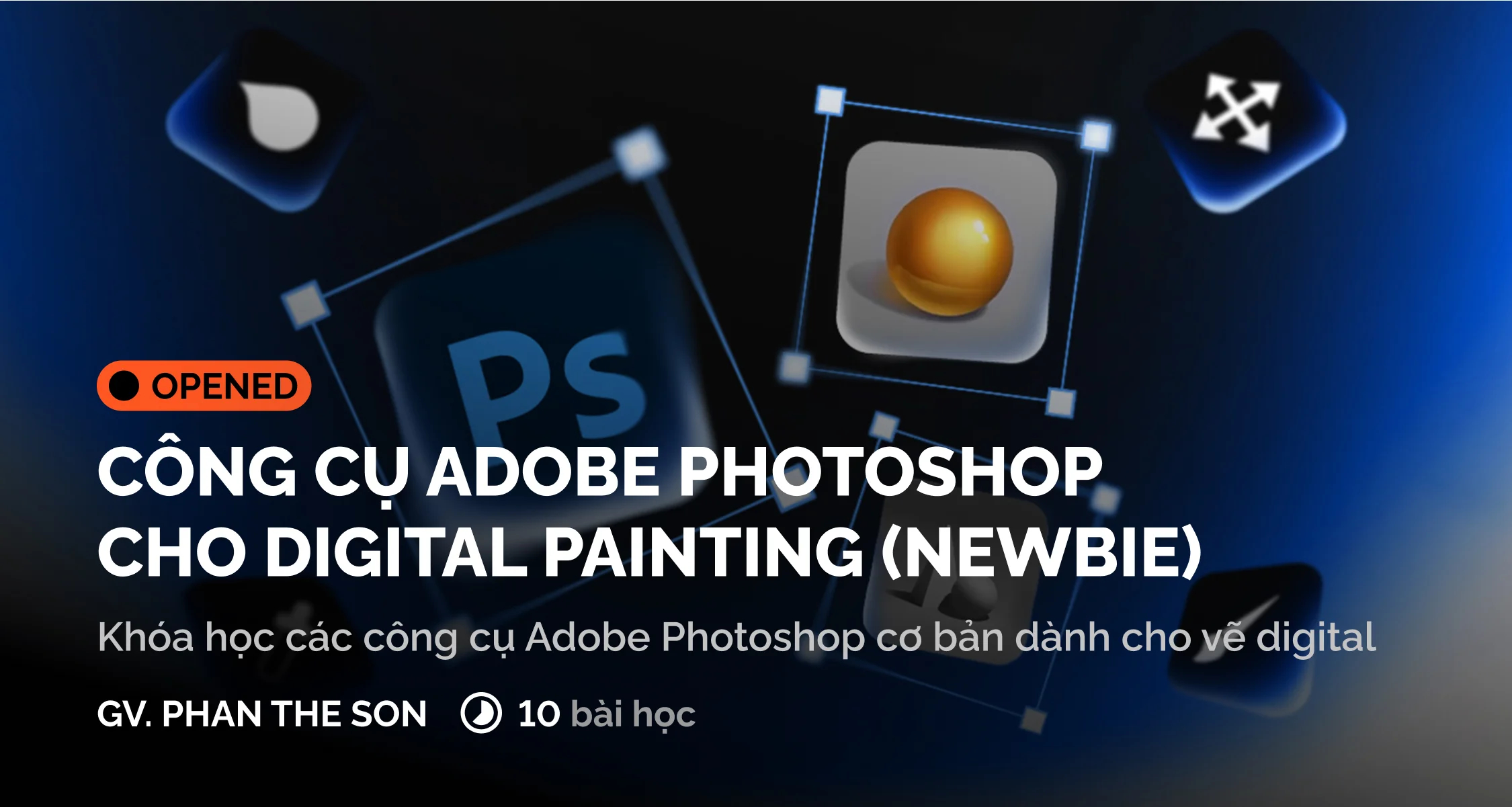 Khóa Học Công Cụ Photoshop - Thiết Kế Cùng Digiart Academy