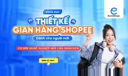 Khóa Học Thiết Kế Gian Hàng Shopee Dành Cho Designer Cùng Lê Hồng Phong