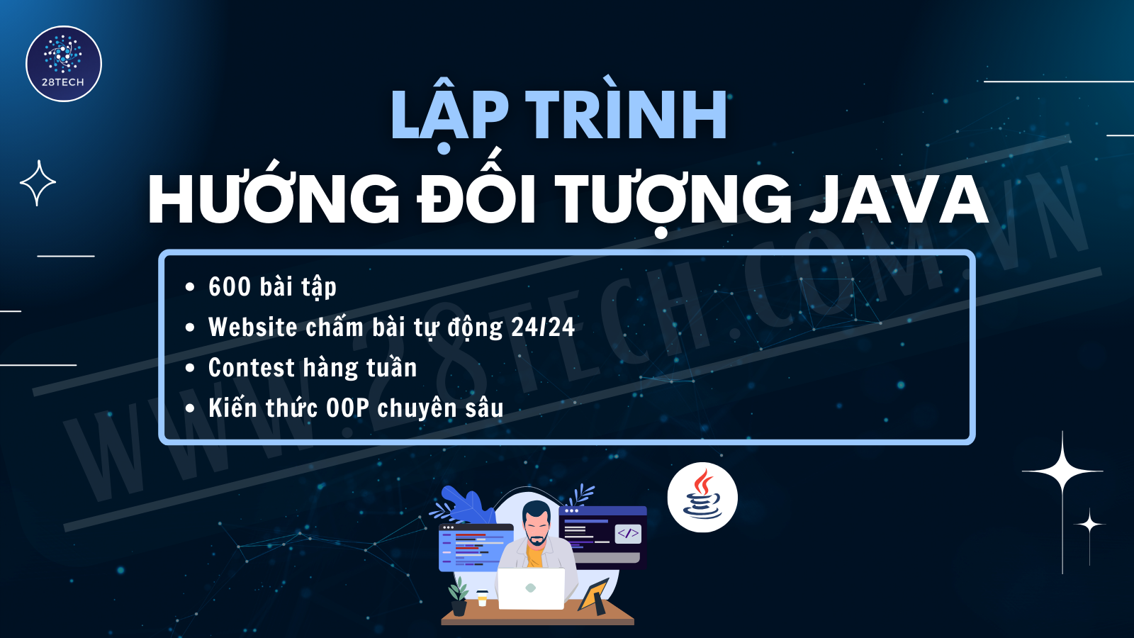 Khóa Học Lập Trình Hướng Đối Tượng Với Java 2025 Cùng 28tech