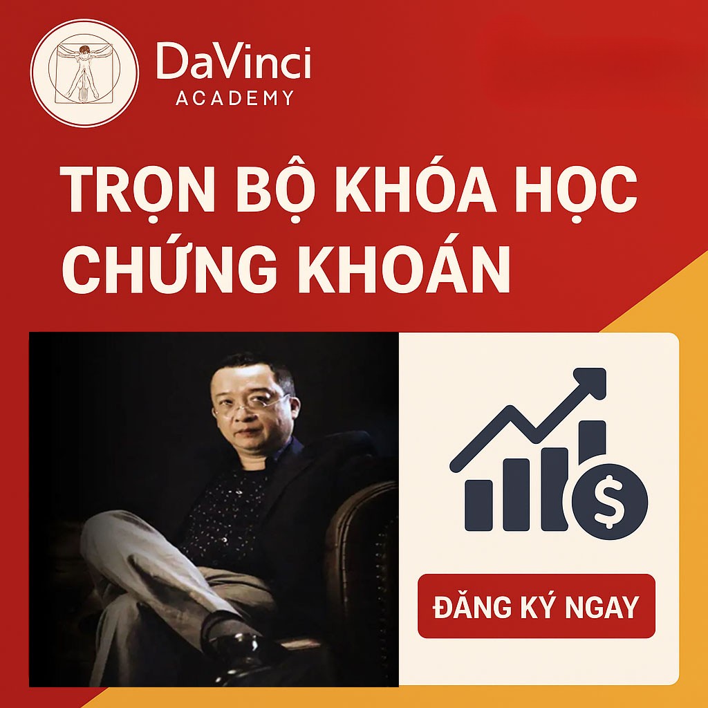 Trọn Bộ Khóa Học Chứng Khoán Da Vinci Academy – Làm Chủ Tư Duy Đầu Tư