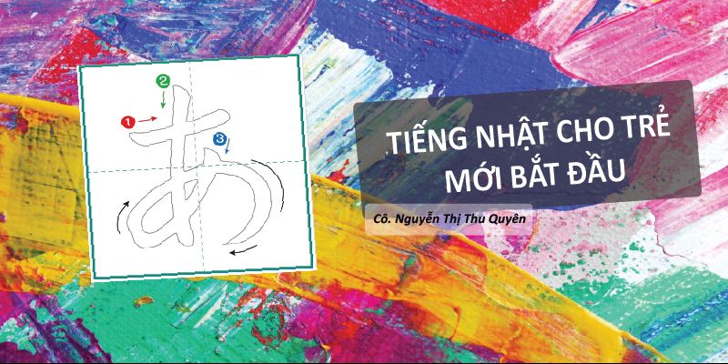 Khóa Học Tiếng Nhật Cho Trẻ Mới Bắt Đầu