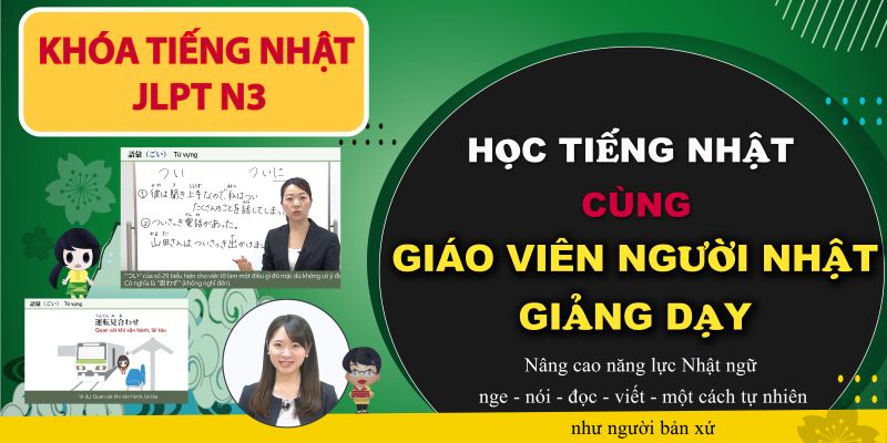 Khóa Học Tiếng Nhật Online Khóa N3