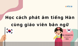 Khóa Học Cách Phát Âm Tiếng Hàn Cùng Giáo Viên Bản Ngữ
