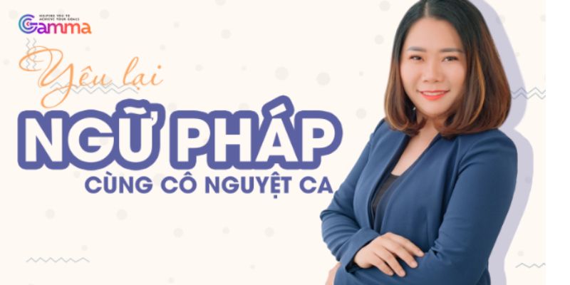 Khóa Học Yêu Lại Ngữ Pháp