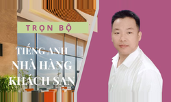 Khóa Học Trọn Bộ Tiếng Anh Giao Tiếp Chuyên Ngành Nhà Hàng - Khách Sạn