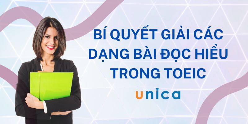 Khóa Học Bí Quyết Giải Các Dạng Bài Đọc Hiểu Trong Toeic
