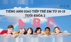 Khóa Học Tiếng Anh Giao Tiếp Trẻ Em Từ 10 - 15 Tuổi (khóa 2)