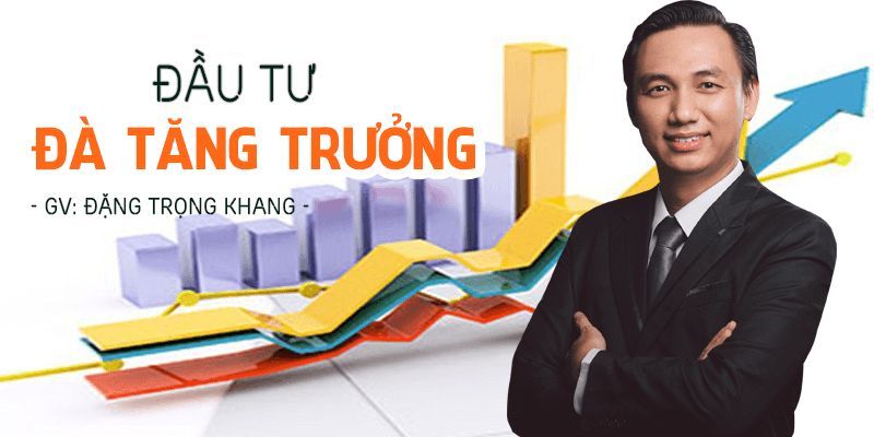 Khóa Học Đầu Tư Đà Tăng Trưởng Thực Chiến