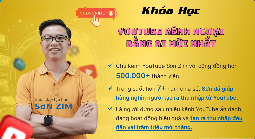 Khóa Học Youtube Kênh Ngoại Bằng Ai Mới Nhất Cùng Sơn Zim