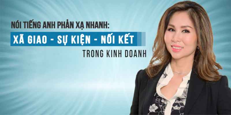 Khóa Học Giao Tiếp Tiếng Anh Chuyên Nghiệp Cho Người Làm Kinh Doanh