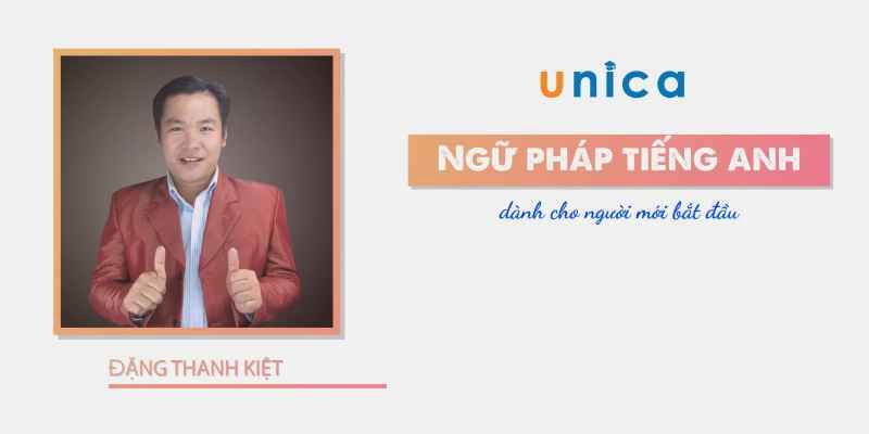 Khóa Học Ngữ Pháp Tiếng Anh Cho Người Mới Bắt Đầu