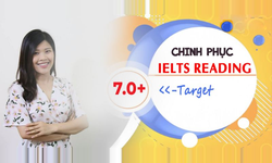 Khóa Học Chinh Phục Ngay IELTS Reading Target 7.0+