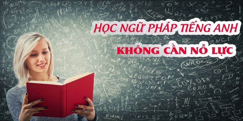 Khóa Học Ngữ Pháp Tiếng Anh Thật Đơn Giản