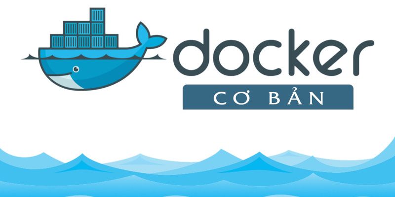 Khóa Học Docker Cơ Bản