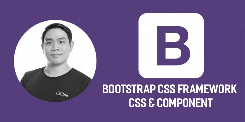 Khóa Học Bootstrap Css Framework - Css & Component