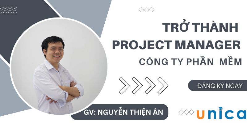 Khóa Học Trở Thành Project Manager (quản Lý Dự Án) Công Ty Phần Mềm