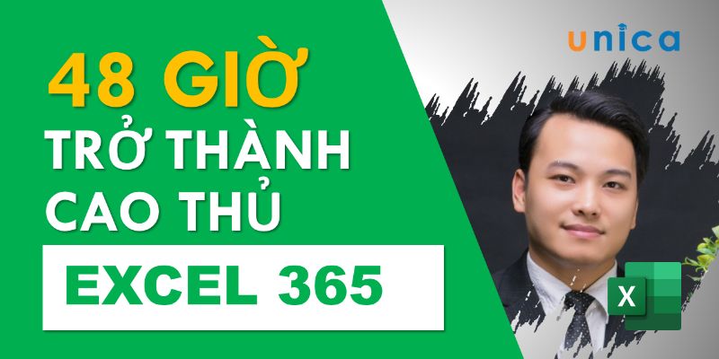 Khóa Học Trở Thành Cao Thủ Excel 365 Trong 48 Giờ