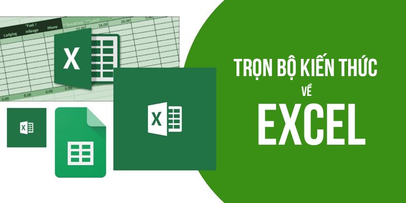 Khóa Học Làm Chủ Excel Qua 100+ Chuyên Đề Từ Cơ Bản Đến Nâng Cao