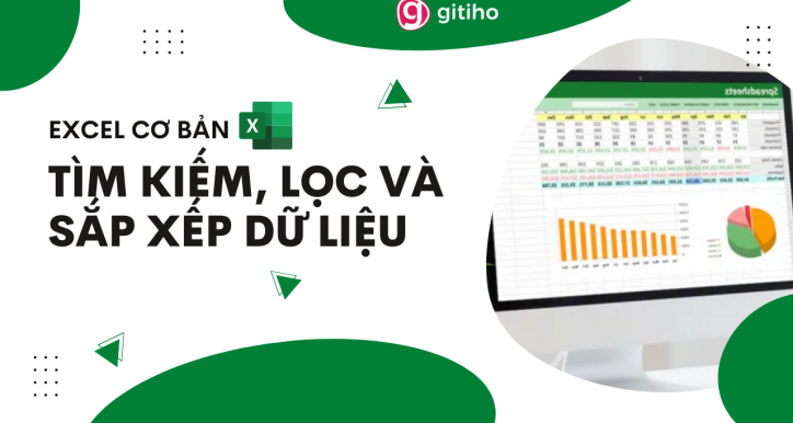 Khóa học MS Excel: Tìm kiếm, lọc và sắp xếp dữ liệu