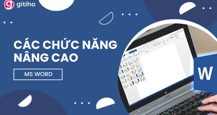 Khóa học MS Word: Các chức năng nâng cao